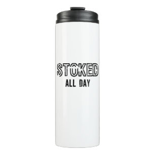 Stoked All Day Thermal Tumbler