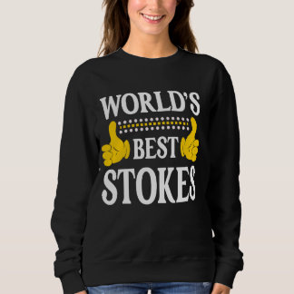 Stokes Surname Team Family Last Name World's Best  Sweatshirt