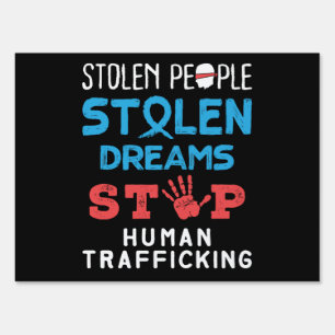 Stolen People Stolen Dreams Stop Human Trafficking Sign
