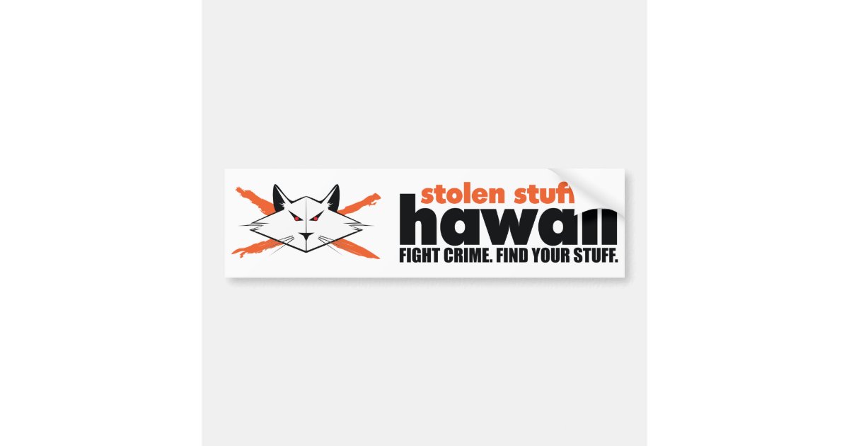 Stolen Stuff Hawaii Bumper Sticker | Zazzle