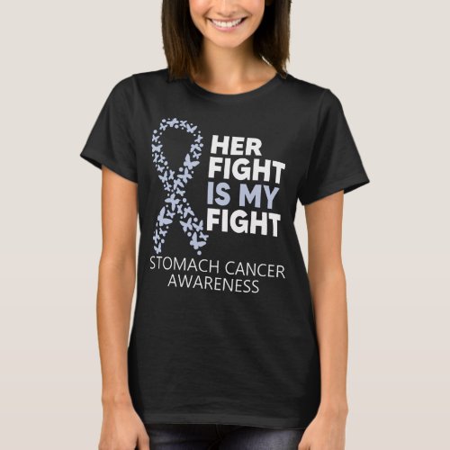 Stomach Cancer Awareness Her Fight is my Warrior T_Shirt