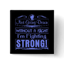Stomach Cancer I Am Fighting Strong Button