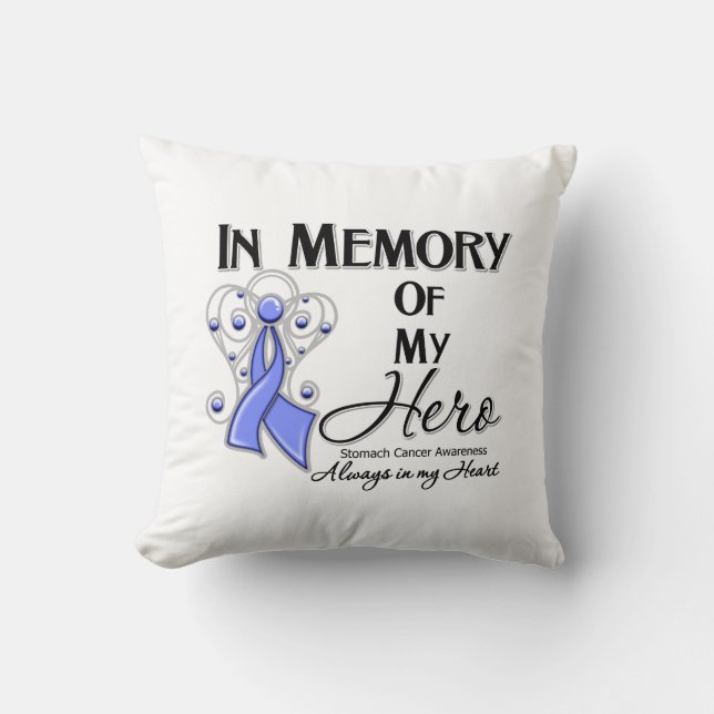 Stomach Cancer In Memory of My Hero Throw Pillow (Front)