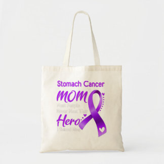 Stomach Cancer MOM Most People Never Meet Their He Tote Bag