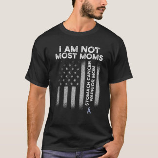 Stomach Cancer Survivor Most Moms Warrior T-Shirt