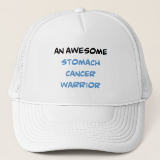 stomach cancer warrior, awesome trucker hat