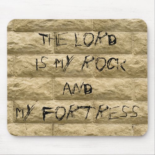 stone wall graffiti The Lord is my rock Mouse Pad