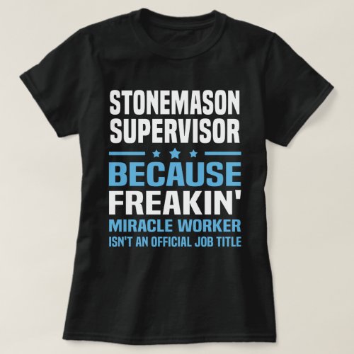 Stonemason Supervisor T_Shirt