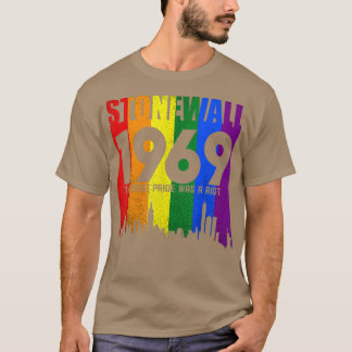Stonewall 1969 Was A Riot LGBTQ LGBT Lesbian Gay P T-Shirt