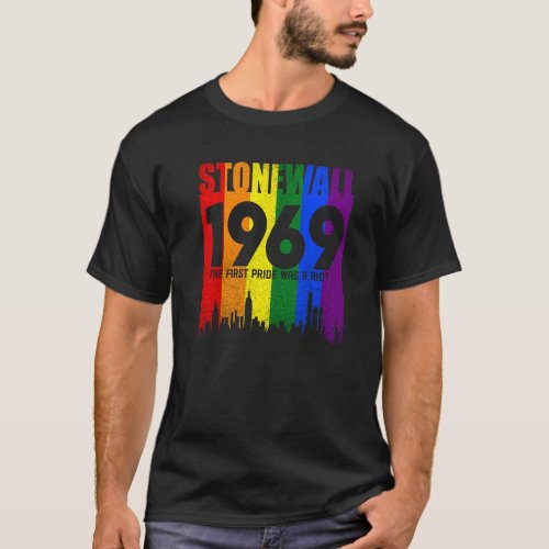 Stonewall 1969 Was A Riot LGBTQ LGBT Lesbian Gay P T_Shirt