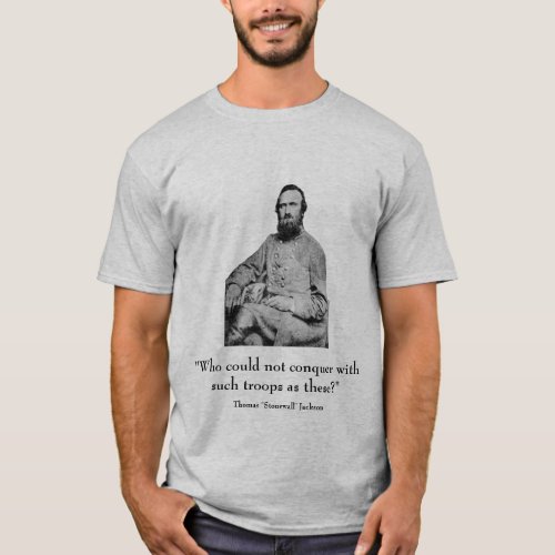 Stonewall Jackson and quote _ grey T_Shirt