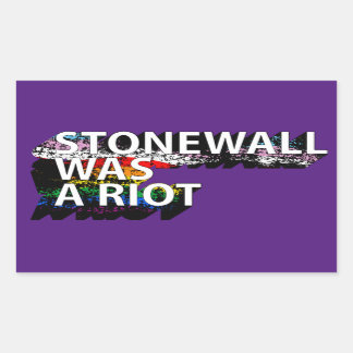 STONEWALL WAS A RIOT T-Shirt Rectangular Sticker