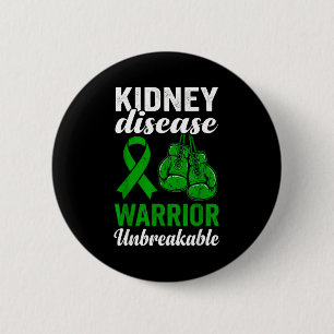 Stong kidney disease warrior unbreakable awareness button