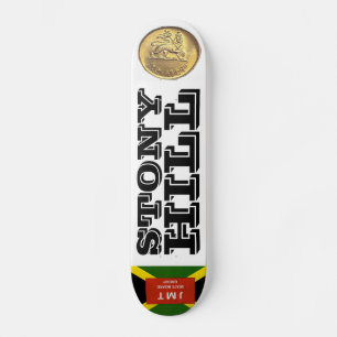 STONY HILL Skateboard