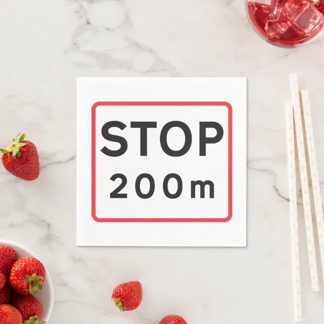 Stop 200m Road Sign Traffic Warning Safety Napkins | Zazzle