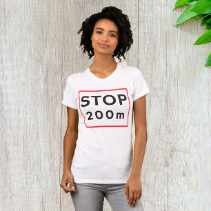 Stop 200m Road Sign Traffic Warning Safety T-Shirt