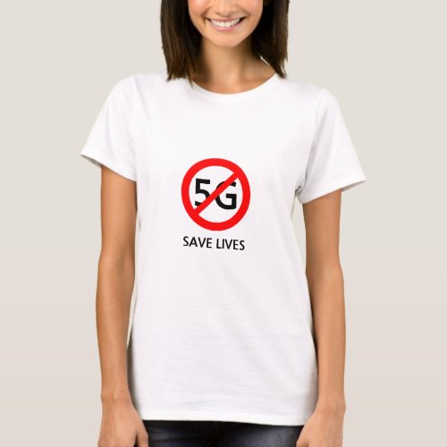 Stop 5G and save lives T_Shirt