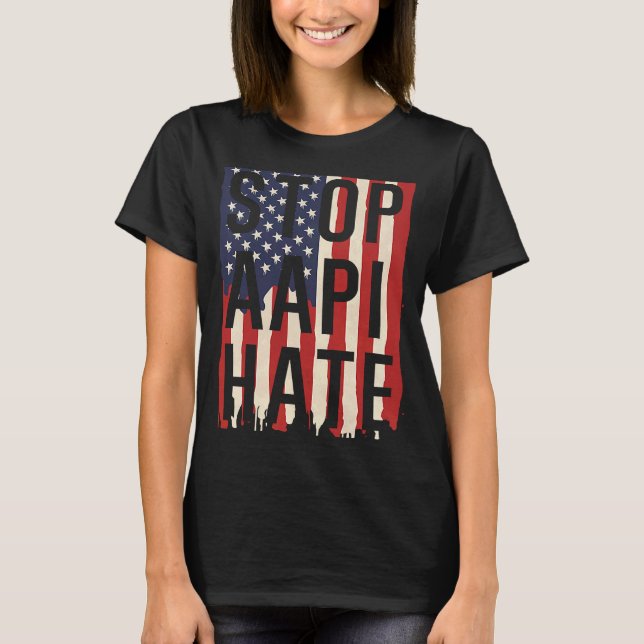 Stop AAPI Hate, Stop Asian Hate Flag T-Shirt (Front)