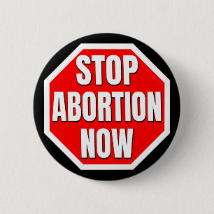 "STOP ABORTION NOW" BUTTON