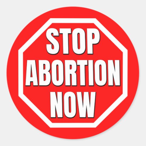 STOP ABORTION NOW CLASSIC ROUND STICKER