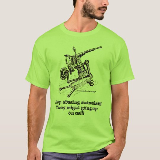 Stop abusing animals!!! funny t-shirt