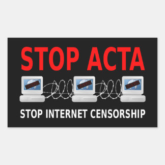 STOP ACTA Internet Censorship Sticker