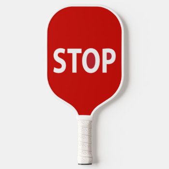Stop And Go Design Pickleball Paddle by SjasisSportsSpace at Zazzle