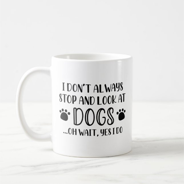 Stop And Look At Dogs Coffee Mug (Left)