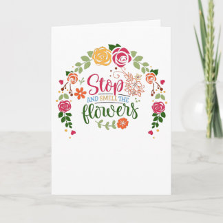 Stop and Smell the Flowers Card
