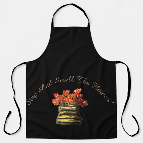 Stop And Smell The Fowers_ All_Over Print Apron