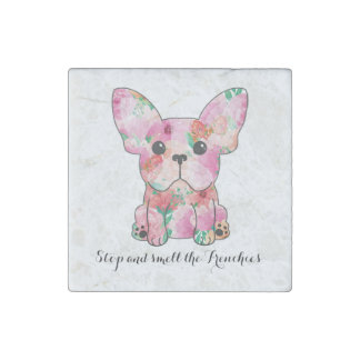 Stop and Smell the Frenchies, French Bulldog, pet Stone Magnet