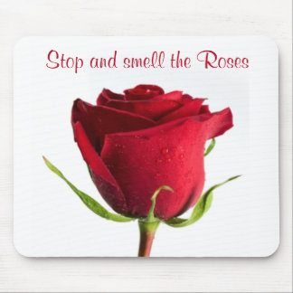 Stop and Smell the Roses Red Rose Mousepad