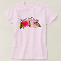 Stop And Smell The Roses Shirt