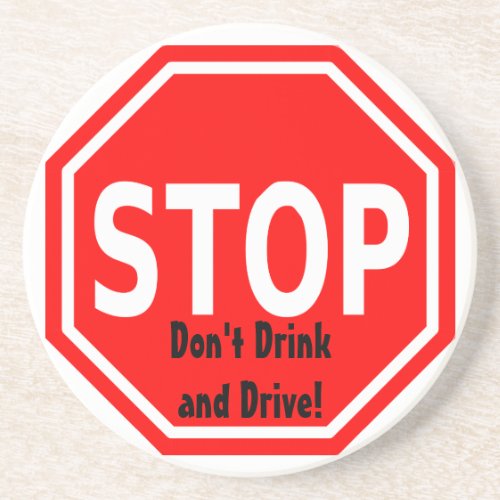 Stop and Think Before You Drink and Drive Coaster