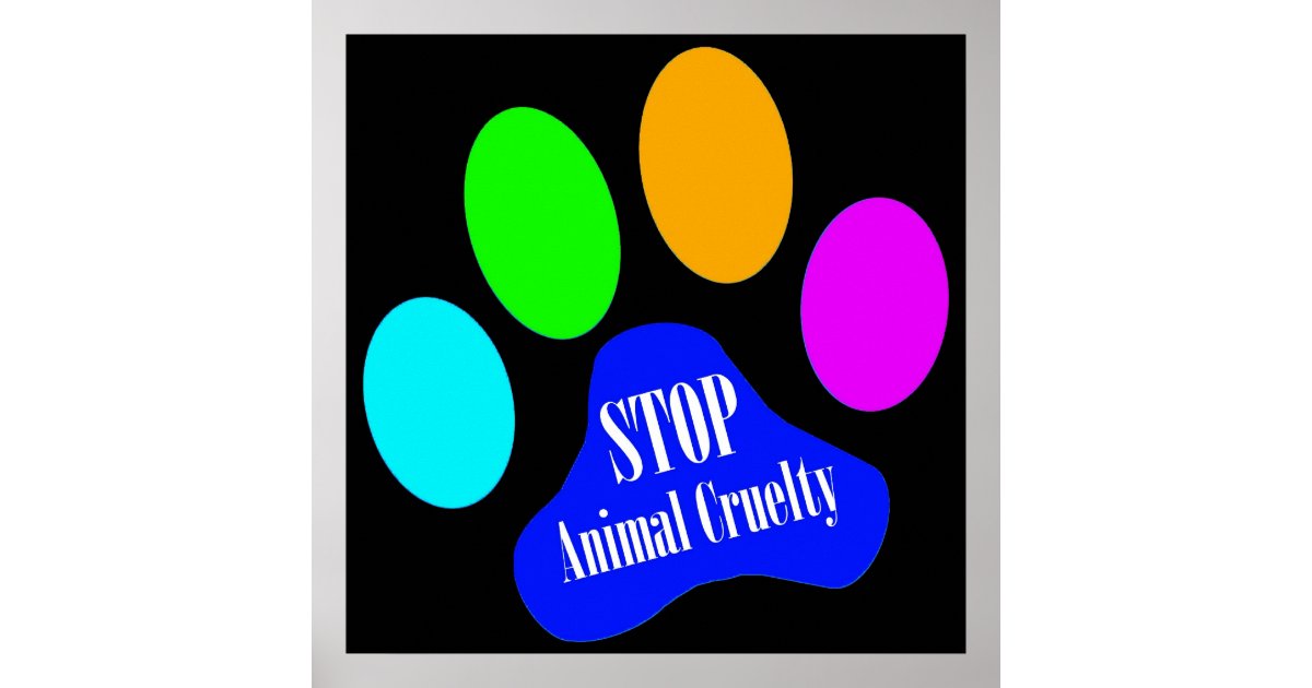 Stop Animal Cruelty Poster (black) Zazzle