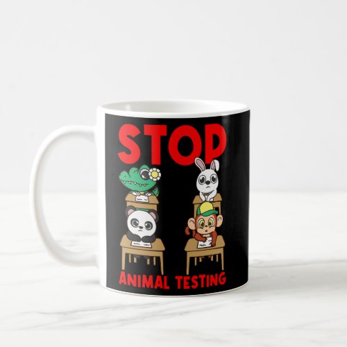 Stop Animal Testing Supportive Animal Rights Activ Coffee Mug