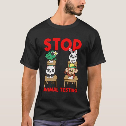 Stop Animal Testing Supportive Animal Rights Activ T_Shirt