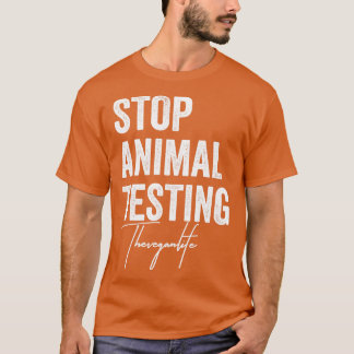 Stop Animal Testing The Vegan Life Animal Rights T-Shirt