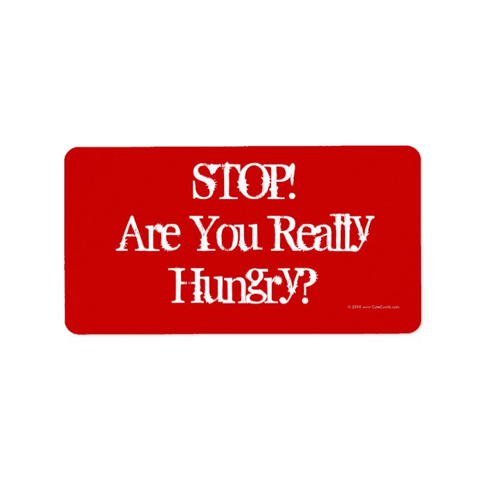 Stop Are you really Hungry?, Diet Food Label