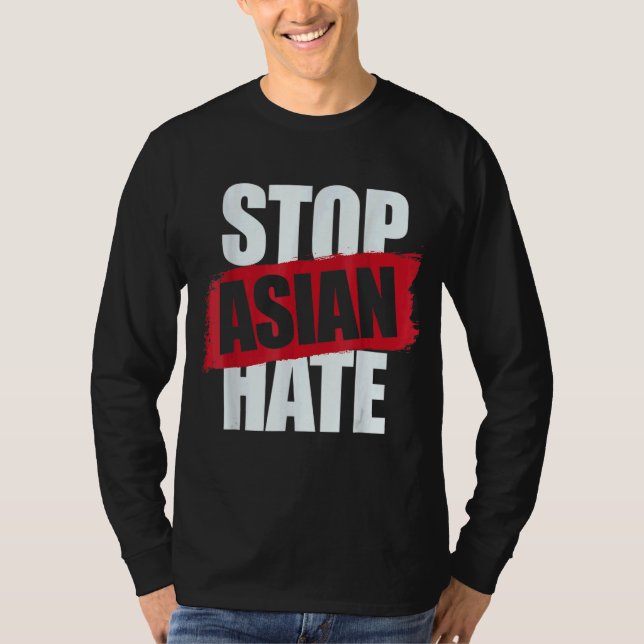 Stop Asian Hate Aapi Support Anti Asian Racism T-Shirt (Front)