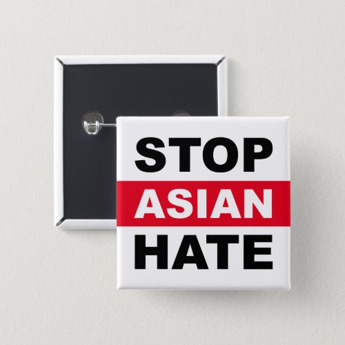 Stop Asian Hate Anti_Racism Slogan Black Red White Button