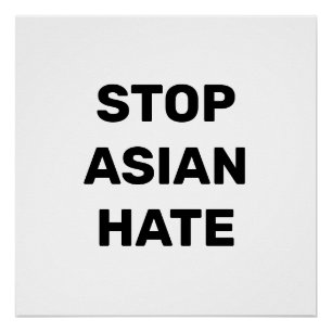 Stop Asian Hate black and white modern typography Poster