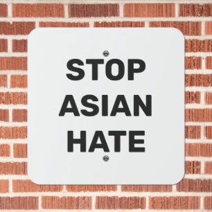 Stop Asian Hate black and white simple minimalist Metal Sign