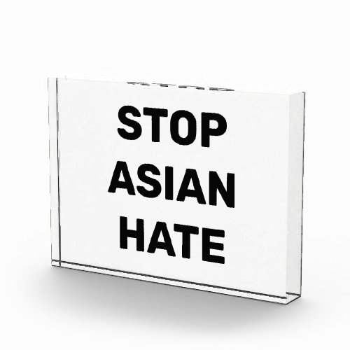 Stop Asian Hate black clear acrylic sign Photo Block