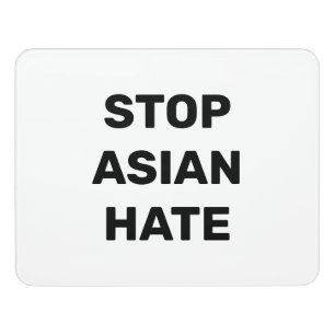 Stop Asian Hate, black white Door Sign