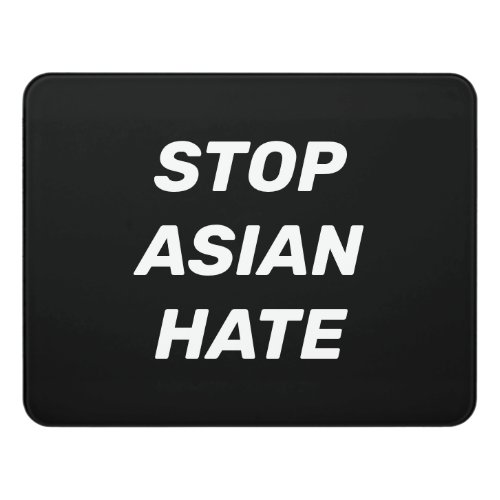 Stop Asian Hate black white Door Sign