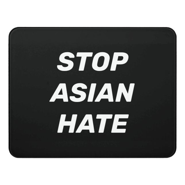 Stop Asian Hate, black white Door Sign (Contemporary Front)