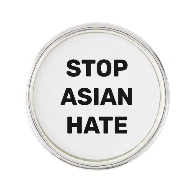 Stop Asian Hate, black white Lapel Pin (Front)