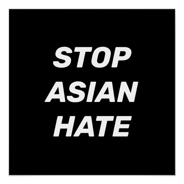 Stop Asian Hate, black white Poster (Front)