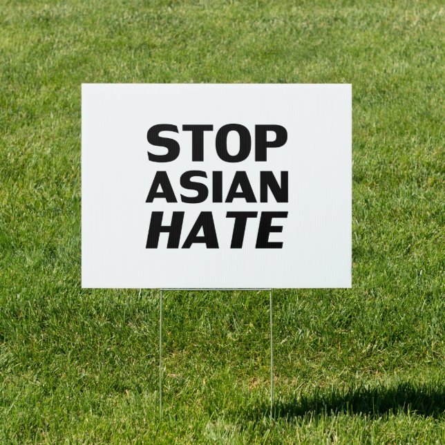Stop Asian Hate, black white Sign (Insitu)